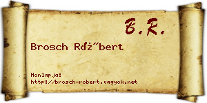 Brosch Róbert névjegykártya